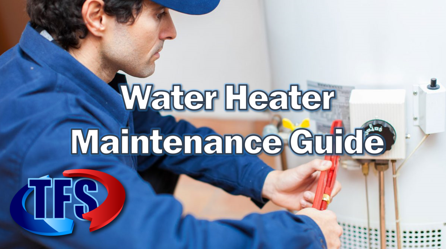 proper-water-heater-maintenance-tips-from-total-fuel-service